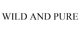 WILD AND PURE Trademark Image