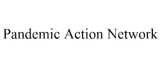 PANDEMIC ACTION NETWORK Trademark Image