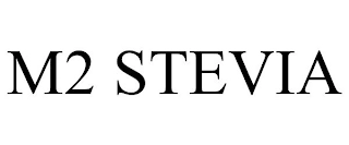M2 STEVIA Trademark Image