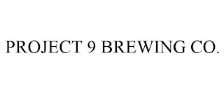 PROJECT 9 BREWING CO. Trademark Image