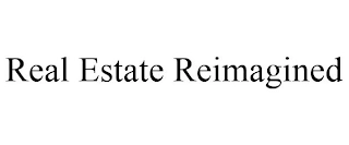 REAL ESTATE REIMAGINED Trademark Image