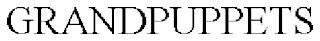 GRANDPUPPETS Trademark Image