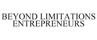 BEYOND LIMITATIONS ENTREPRENEURS Trademark Image
