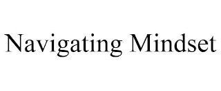 NAVIGATING MINDSET Trademark Image