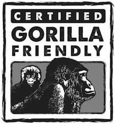 CERTIFIED GORILLA FRIENDLY Trademark Image