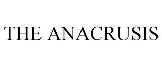 THE ANACRUSIS Trademark Image