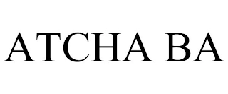 ATCHA BA Trademark Image