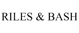 RILES & BASH Trademark Image