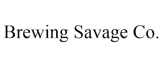 BREWING SAVAGE CO. Trademark Image