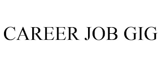 CAREER JOB GIG Trademark Image