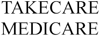 TAKECARE MEDICARE Trademark Image