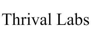 THRIVAL LABS Trademark Image