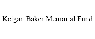 KEIGAN BAKER MEMORIAL FUND Trademark Image