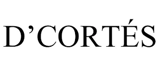 D'CORTÉS Trademark Image