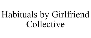 HABITUALS BY GIRLFRIEND COLLECTIVE Trademark Image