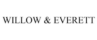 WILLOW & EVERETT Trademark Image