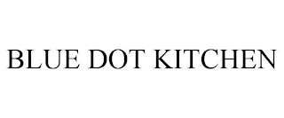 BLUE DOT KITCHEN Trademark Image