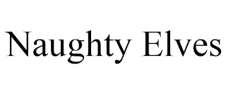 NAUGHTY ELVES Trademark Image