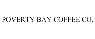 POVERTY BAY COFFEE CO. Trademark Image
