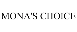 MONA'S CHOICE Trademark Image