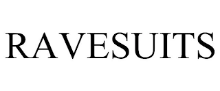 RAVESUITS Trademark Image