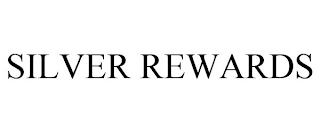 SILVER REWARDS Trademark Image
