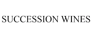 SUCCESSION WINES Trademark Image