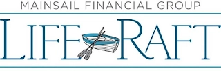 MAINSAIL FINANCIAL GROUP LIFE RAFT Trademark Image
