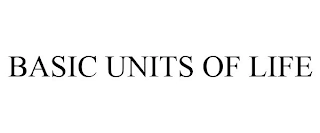 BASIC UNITS OF LIFE Trademark Image