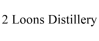 2 LOONS DISTILLERY Trademark Image