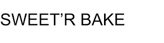 SWEET'R BAKE Trademark Image