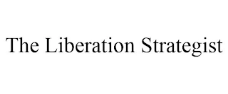 THE LIBERATION STRATEGIST Trademark Image