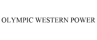 OLYMPIC WESTERN POWER Trademark Image