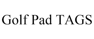 GOLF PAD TAGS Trademark Image