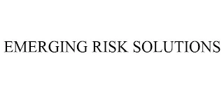 EMERGING RISK SOLUTIONS Trademark Image