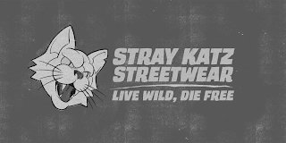 STRAY KATZ STREETWEAR LIVE WILD, DIE FREE Trademark Image