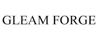 GLEAM FORGE Trademark Image