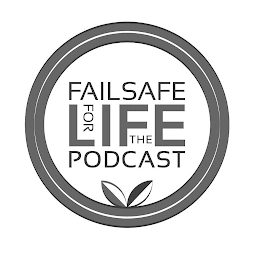 FAILSAFE FOR LIFE THE PODCAST Trademark Image