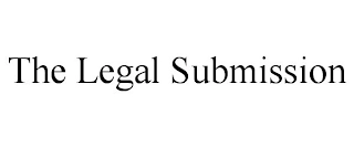 THE LEGAL SUBMISSION Trademark Image