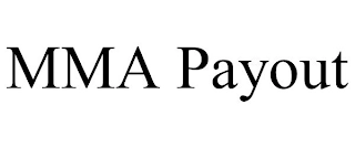 MMA PAYOUT Trademark Image