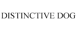 DISTINCTIVE DOG Trademark Image