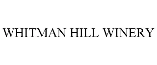 WHITMAN HILL WINERY Trademark Image