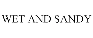 WET AND SANDY Trademark Image