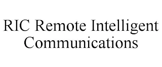 RIC REMOTE INTELLIGENT COMMUNICATIONS Trademark Image