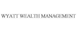 WYATT WEALTH MANAGEMENT Trademark Image