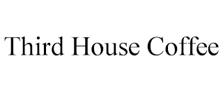 THIRD HOUSE COFFEE Trademark Image