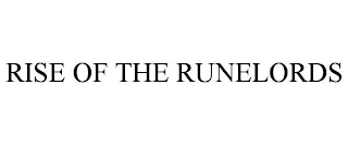 RISE OF THE RUNELORDS Trademark Image