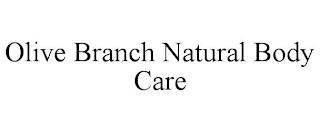 OLIVE BRANCH NATURAL BODY CARE Trademark Image
