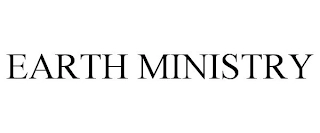 EARTH MINISTRY Trademark Image
