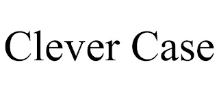 CLEVER CASE Trademark Image